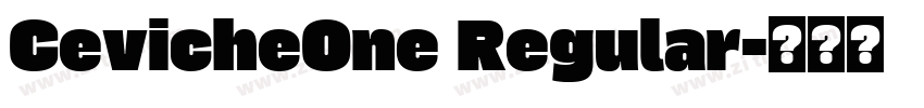 CevicheOne Regular字体转换 CevicheOne Regular字体转换